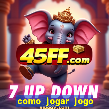 como jogar jogo sem abaixar